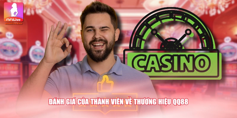Đánh giá của thành viên về thương hiệu QQ88