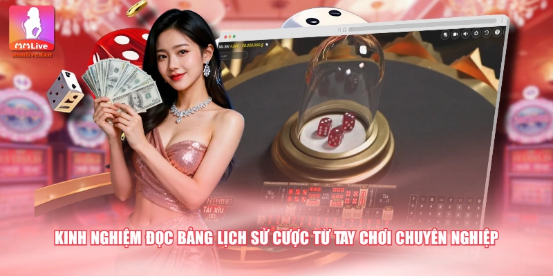 Kinh nghiệm đọc bảng lịch sử cược từ tay chơi chuyên nghiệp